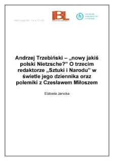 Andrzej Trzebiński - "nowy jakiś polski Nietzsche"? O trzecim redaktorze "Sztuki i Narodu" w świetle jego dziennika oraz polemiki z Czesławem Miłoszem