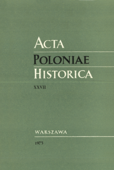 Acta Poloniae Historica. T. 27 (1973), Strony tytułowe, Spis treści