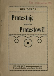 Protestuję przeciw protestowi !