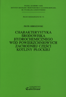 Charakterystyka środowiska hydrochemicznego wód powierzchniowych zachodniej części Kotliny Płockiej = Characteristics of hydro-chemical environment of surface waters in the western part of the Płock Basin