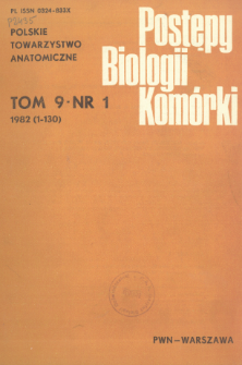 Postępy biologii komórki, Tom 9 nr 1, 1982