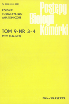 Postępy biologii komórki, Tom 9 nr 3/4, 1982