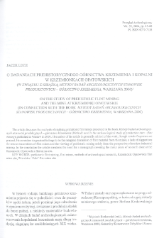 O badaniach prehistorycznego górnictwa krzemienia i kopalni w Krzemionkach Opatowskich (w związku z książką: Metody badań archeologicznych stanowisk produkcyjnych – górnictwo krzemienia, Warszawa 2000)