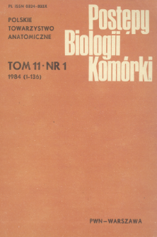 Postępy biologii kom&oacute;rki, Tom 11 nr 1, 1984
