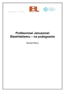 Profesorowi Januszowi Sławińskiemu &ndash; na pożegnanie