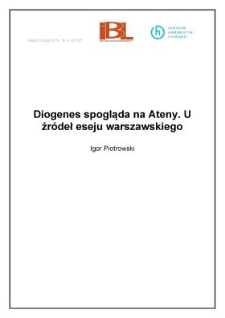 Diogenes spogląda na Ateny. U źr&oacute;deł eseju warszawskiego