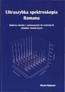 Ultraszybka spektroskopia Ramana.Budowa układu i zastosowanie do wybranych układ&oacute;w chemicznych