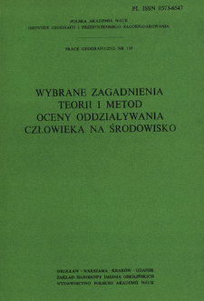 Wybrane zagadnienia teorii i metod oceny oddziaływania człowieka na środowisko : opracowanie zbiorowe = Izbrannye voporosy po teorii i metodike ocenki vozdejstvi&acirc; čeloveka na okružaĂĹt̕uĂ sredy = Human impact on the natural environment selected problems of theory and methods