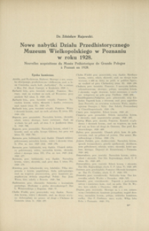 Nowe nabytki Działu Przedhistorycznego Muzeum Wielkopolskiego w Poznaniu w roku 1928 = Nouvelles acquisitions du Musée Préhistorique de Grande Pologne à Poznań en 1928