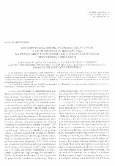 Konkretyzacja modelu przemian osadniczych a problematyka demograficzna. Na przykładzie łużyckiego cyklu chronologicznego mezoregionu Sobiejuchy