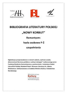 Romantyzm : hasła osobowe P-Ż, uzupełnienia