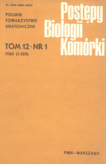 Postępy biologii komórki, Tom 12 nr 1, 1985