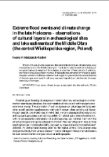 Extreme flood events and climate change in the late Holocene – observations of cultural layers in archaeological sites and lake sediments of the Middle Obra (the central Wielkopolska region, Poland)