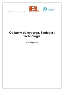 Od kukły do cyborga. Teologia i technologia