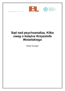 Sąd nad psychoanalizą. Kilka uwag o&nbsp;książce Krzysztofa Wolańskiego