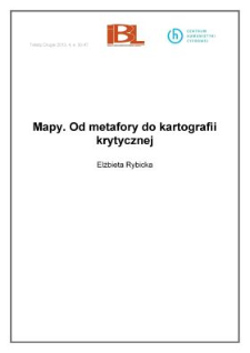 Mapy. Od metafory do kartografii krytycznej