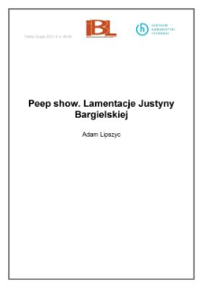 Peep show. Lamentacje Justyny Bargielskiej