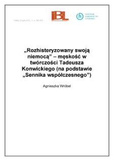 &bdquo;Rozhisteryzowany swoją niemocą&rdquo; &ndash; męskość w tw&oacute;rczości Tadeusza Konwickiego (na podstawie Sennika wsp&oacute;łczesnego)