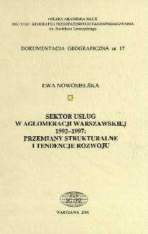 Sektor usług w aglomeracji warszawskiej 1992-1997 : przemiany strukturalne i tendencje rozwoju