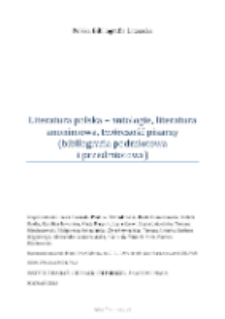 Polska Bibliografia Literacka: Literatura polska - antologie, literatura anonimowa, twórczość pisarzy (bibliografia podmiotowa i przedmiotowa) - 2015
