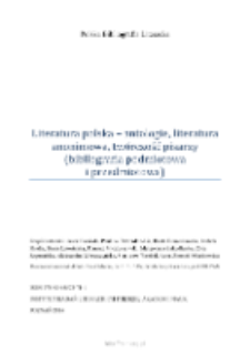 Polska Bibliografia Literacka: Literatura polska - antologie, literatura anonimowa, twórczość pisarzy (bibliografia podmiotowa i przedmiotowa) - 2014