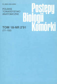 Postępy biologii kom&oacute;rki, Tom 18 nr 2, 1991