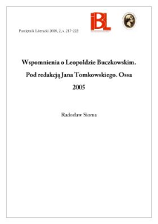 Wspomnienia o Leopoldzie Buczkowskim. Pod redakcją Jana Tomkowskiego. Ossa 2005