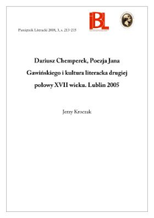 Dariusz Chemperek, Poezja Jana Gawińskiego i kultura literacka drugiej połowy XVII wieku. Lublin 2005