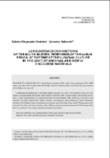 Long-distance connections of the south-eastern peripheries of the Lublin region at the time of the Lusatian culture in the light of archival and newly discovered materials