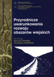 Przyrodnicze uwarunkowania rozwoju obszar&oacute;w wiejskich