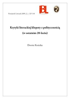 Krytyki literackiej kłopoty z politycznością (w ostatnim 20-leciu)