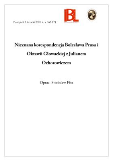 Nieznana korespondencja Bolesława Prusa i Oktawii Głowackiej z Julianem Ochorowiczem