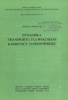 Dynamika transportu fluwialnego Kamienicy Nawojowskiej = Dinamika fl&ucirc;vial'nogo transporta v reke Kamenica Navojovska = Dynamics of fluvial transport in the Kamienica Nawojowska
