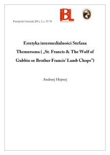Estetyka intermedialności Stefana Themersona (&bdquo;St. Francis & The Wolf of Gubbio or Brother Francis&rsquo; Lamb Chops&rdquo;)