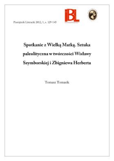Spotkanie z Wielką Matką. Sztuka paleolityczna w twórczości Wisławy Szymborskiej i Zbigniewa Herberta