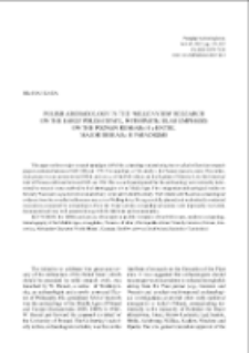 Polish Archaeology in the &lsquo;Millennium&rsquo; Research on the Early Polish State, with Particular Emphasis on the Poznań Research Centre. Major Research Paradigms