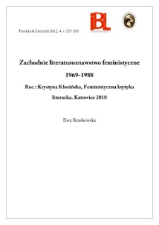 Zachodnie literaturoznawstwo feministyczne 1969&ndash;1988. Rec.: Krystyna Kłosińska, Feministyczna krytyka literacka. Katowice 2010