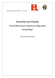 Konwicki czyta Wojtyłę. O niezrealizowanym scenariuszu według &bdquo;Brata naszego Boga&rdquo;