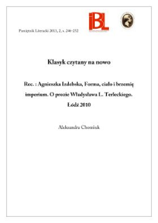 Klasyk czytany na nowo. Rec.: Agnieszka Izdebska, Forma, ciało i brzemię imperium. O prozie Władysława L. Terleckiego. Ł&oacute;dź 2010