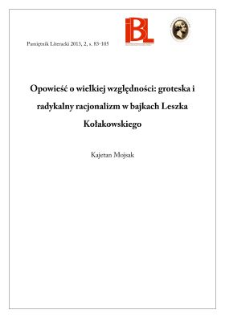 Opowieść o wielkiej względności: groteska i radykalny racjonalizm w bajkach Leszka Kołakowskiego