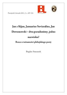 Jan z Kijan, Januarius Sovizralius, Jan Dzwonowski – dwa pseudonimy, jedno nazwisko? Rzecz o tożsamości plebejskiego poety