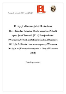 O edycji zbiorowej dzieł Leśmiana. Rec.: Bolesław Leśmian, Dzieła wszystkie. Zebrał i oprac. Jacek Trznadel. Warszawa 2010-2012