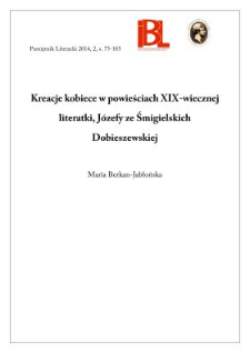 Kreacje kobiece w powieściach XIX-wiecznej literatki, J&oacute;zefy ze Śmigielskich Dobieszewskiej