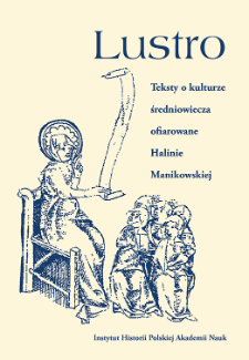 Lustro : teksty o kulturze średniowiecza ofiarowane Halinie Manikowskiej, Strony tytułowe, spis treści