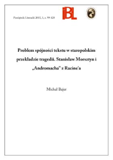 Problem spójności tekstu w staropolskim przekładzie tragedii. Stanisław Morsztyn i „Andromacha” z Racine’a