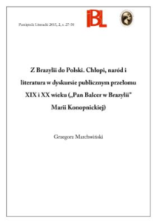 Z Brazylii do Polski. Chłopi, nar&oacute;d i literatura w dyskursie publicznym przełomu XIX i XX wieku (&bdquo;Pan Balcer w Brazylii&rdquo; Marii Konopnickiej)