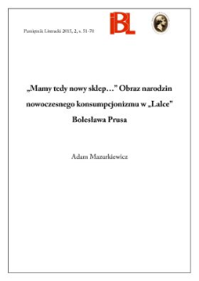 &bdquo;Mamy tedy nowy sklep...&rdquo;. Obraz narodzin nowoczesnego konsumpcjonizmu w &bdquo;Lalce&rdquo; Bolesława Prusa