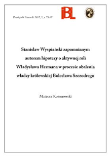 Stanisław Wyspiański zapomnianym autorem hipotezy o aktywnej roli Władysława Hermana w procesie obalenia władzy kr&oacute;lewskiej Bolesława Szczodrego