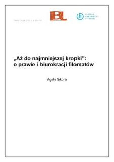 &bdquo;Aż do najmniejszej kropki&rdquo;: o prawie i biurokracji filomat&oacute;w