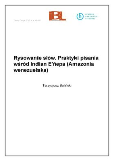 Rysowanie sł&oacute;w. Praktyki pisania wśr&oacute;d Indian E&rsquo;&ntilde;ep&aacute; (Amazonia wenezuelska)